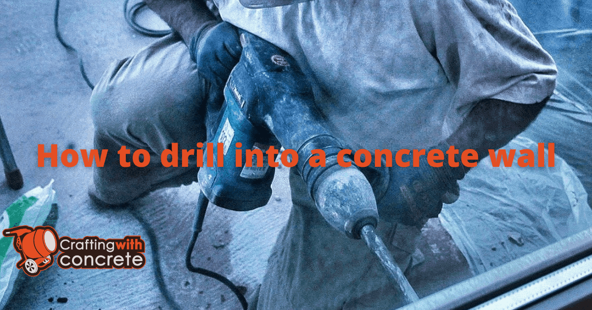How to drill into a concrete wall