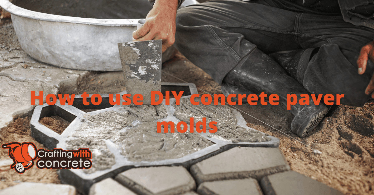 How to use DIY concrete paver molds