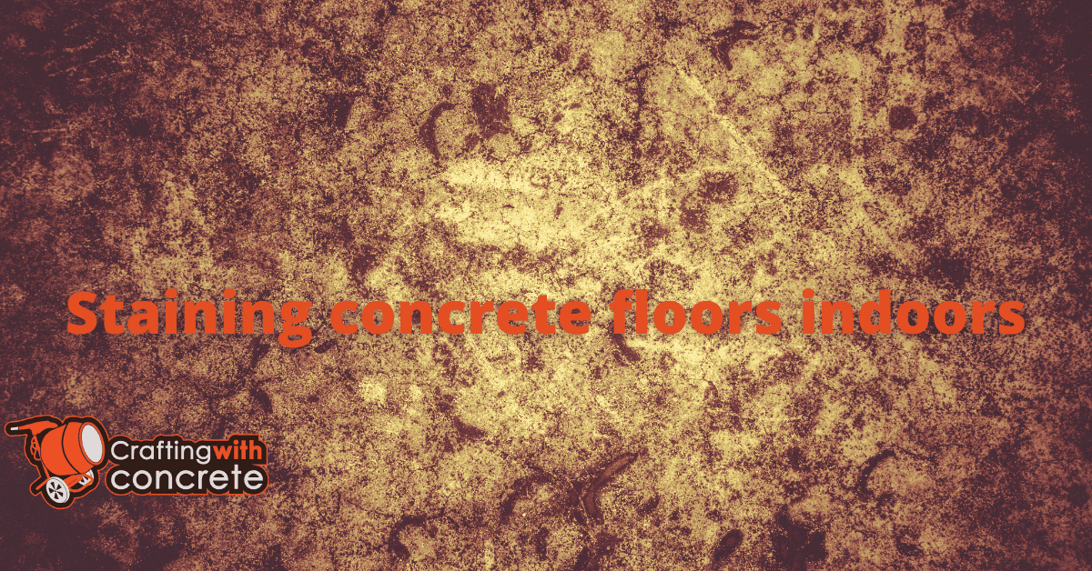 Staining concrete floors indoors