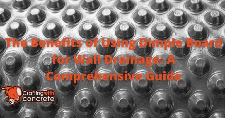 Dimple Civil The Benefits of Using Dimple Board for Wall Drainage: A Comprehensive ...