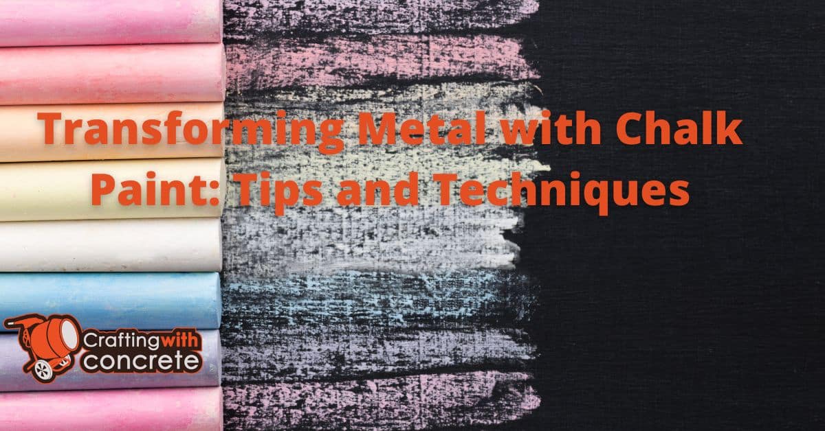 Transforming Metal with Chalk Paint Tips and Techniques