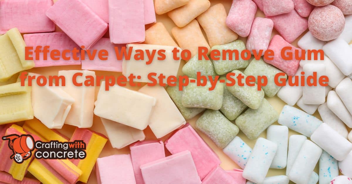 Remove Gum from Carpet A Complete Guide