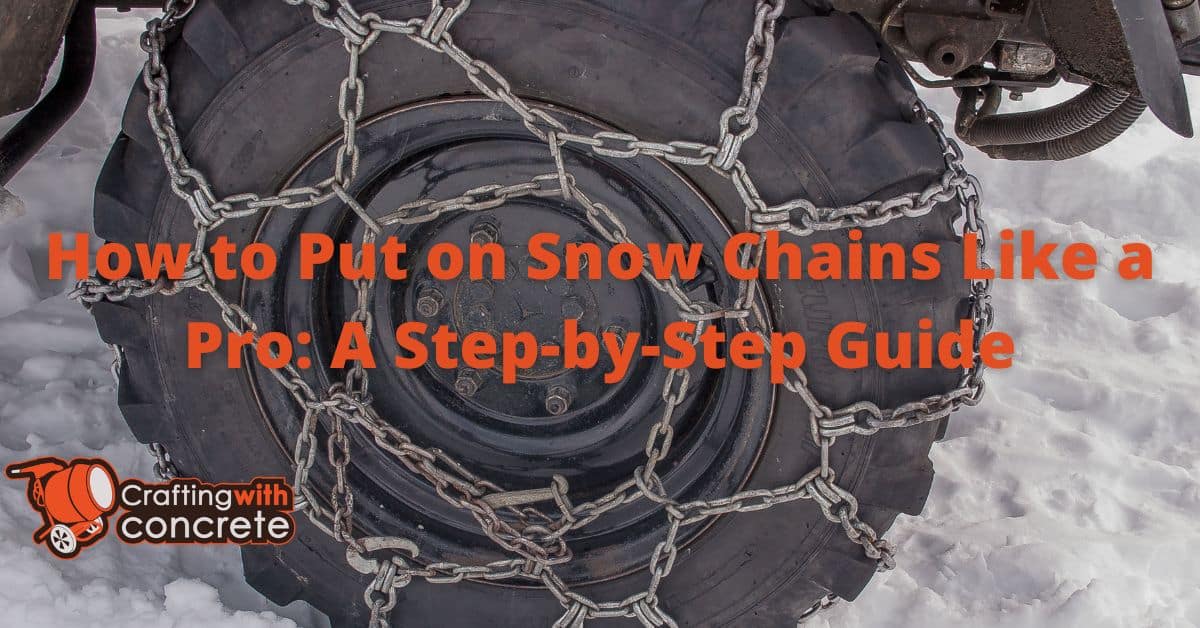Snow Chain Installation Guide StepbyStep Safety Tips