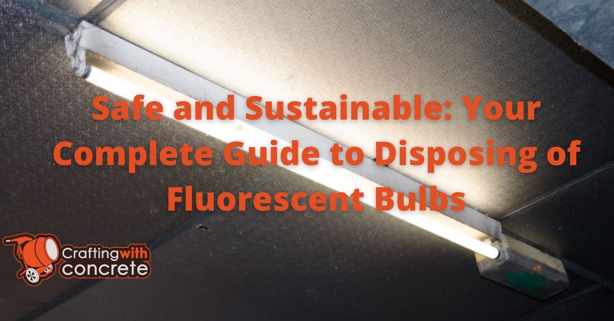 Fluorescent Bulb Disposal Safe & EcoFriendly Guide