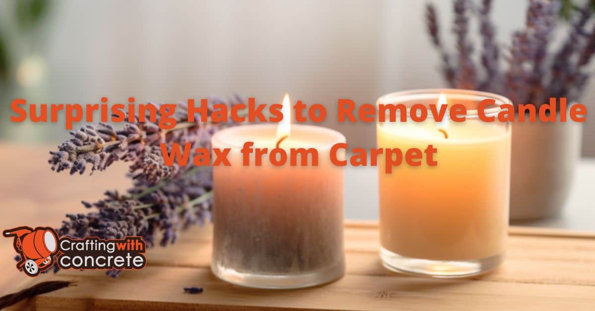 Remove Candle Wax from Carpet Easy Cleaning Hacks