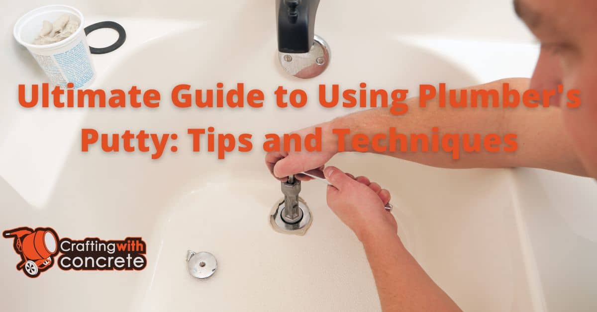 Plumber’s Putty Guide Tips for Perfect Seals