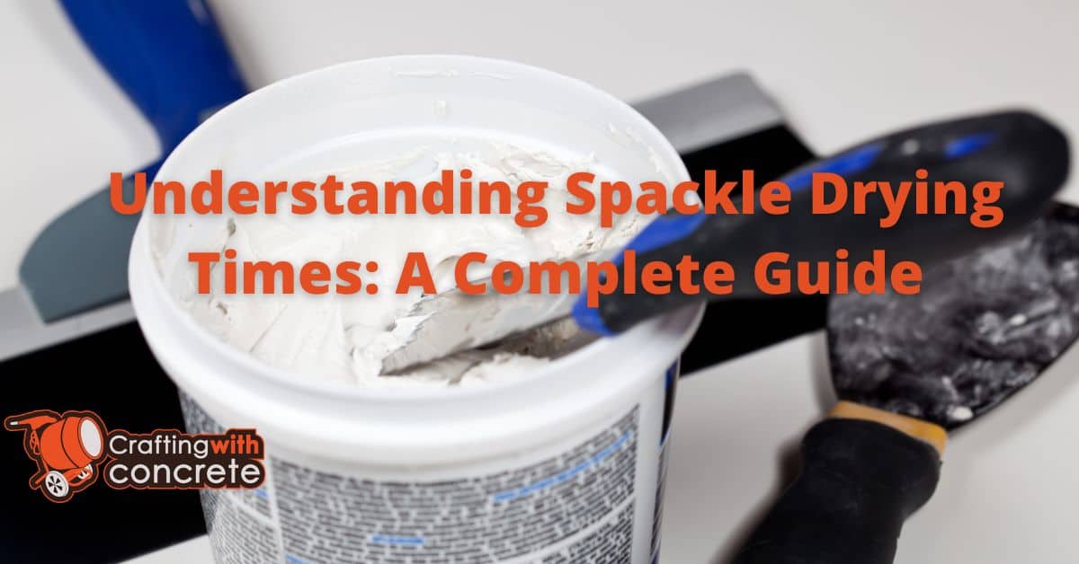 Spackle Drying Times What You Need to Know for Efficient DIY Repairs