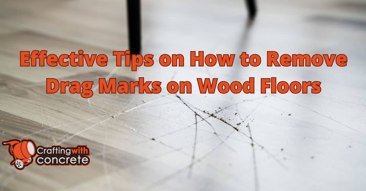 Remove Wood Floor Drag Marks Tips & Techniques