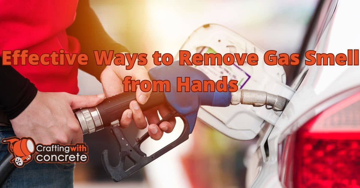Remove Gas Smell from Hands Safe & Quick Methods