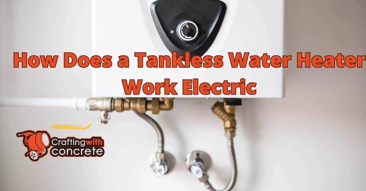 How does a tankless water heater work electric