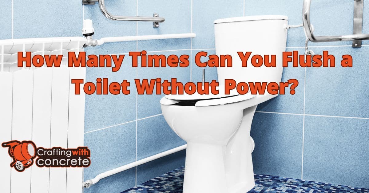 How many times can you flush a toilet without power