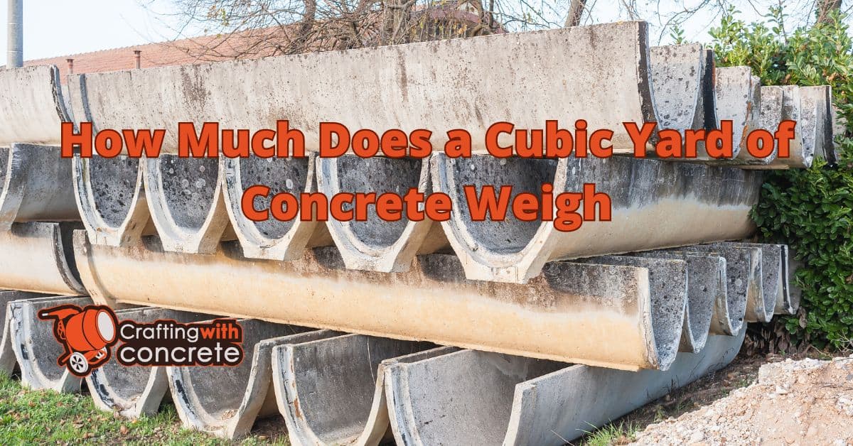 What is a Cubic Yard of Concrete? Definition and Calculation