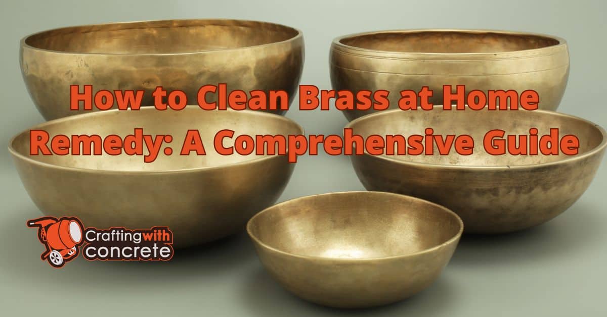 How to clean brass at home remedy