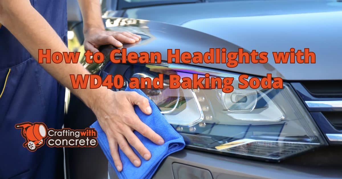 How to clean headlights with wd40 and baking soda