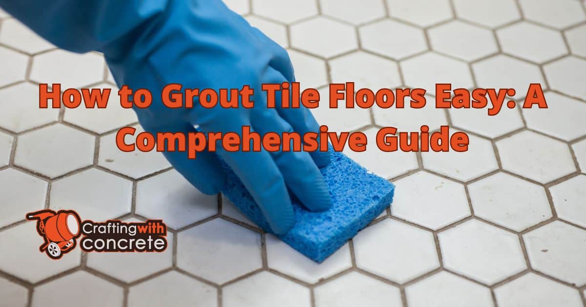 How to grout tile floors easy