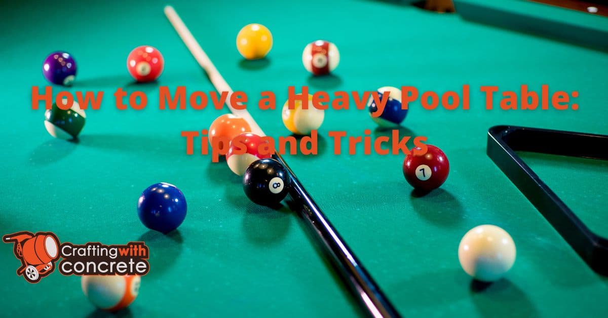 Heavy Pool Table Moving Guide Tips & Tricks