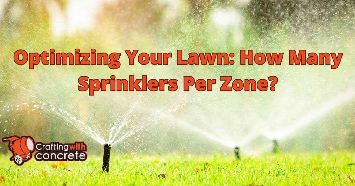 Optimal Sprinkler Setup Zones & Water Efficiency