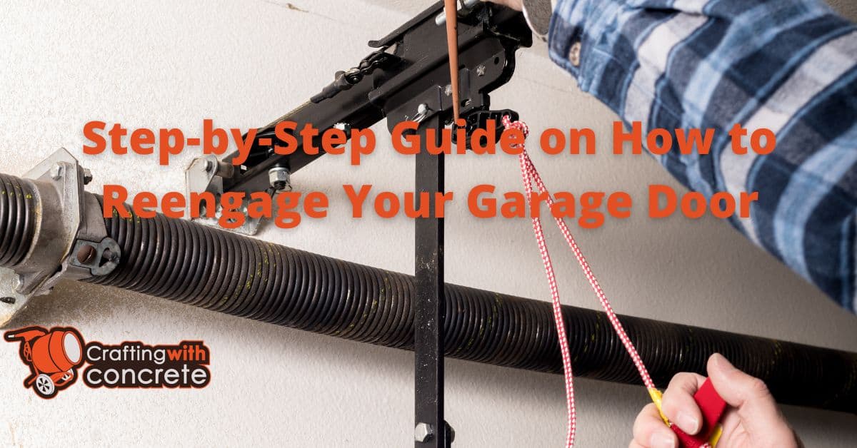 Garage Door Reengagement A StepbyStep Guide