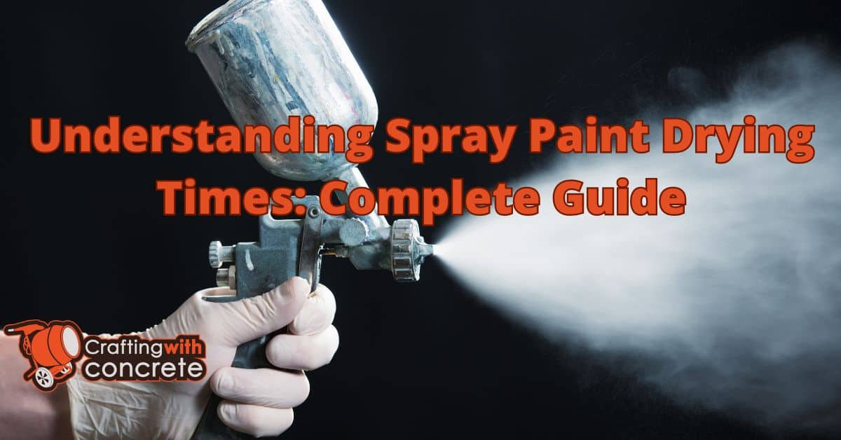 Spray Paint Drying Guide Tips for Quick Finishing