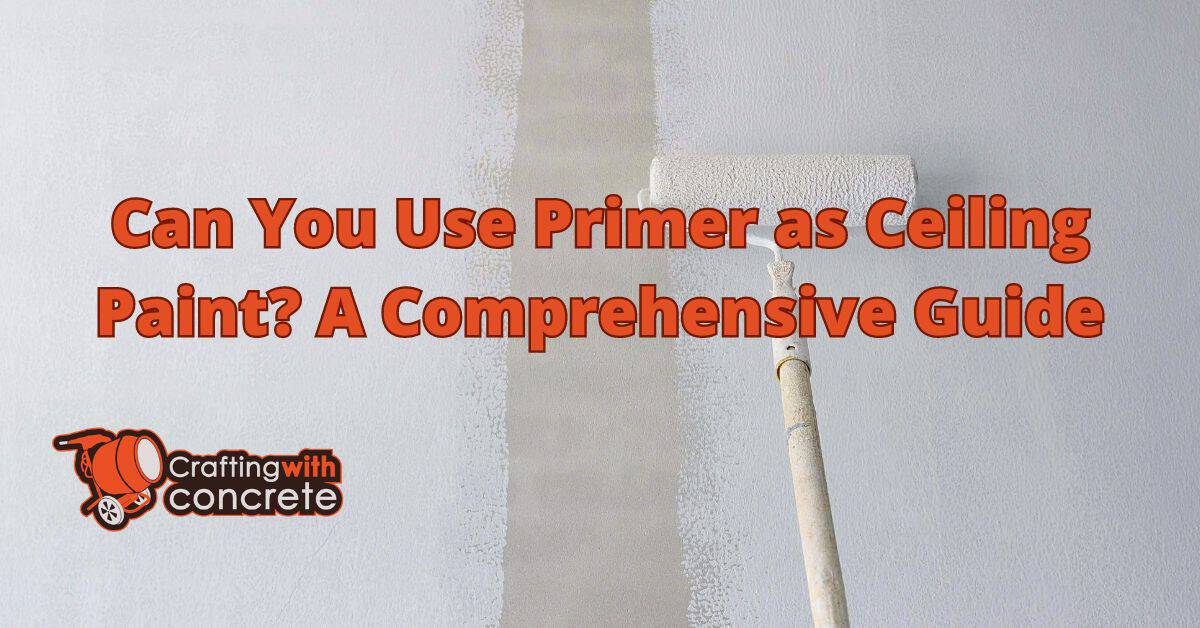 Can you use primer as ceiling paint