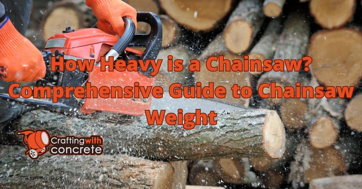 How heavy is a chainsaw
