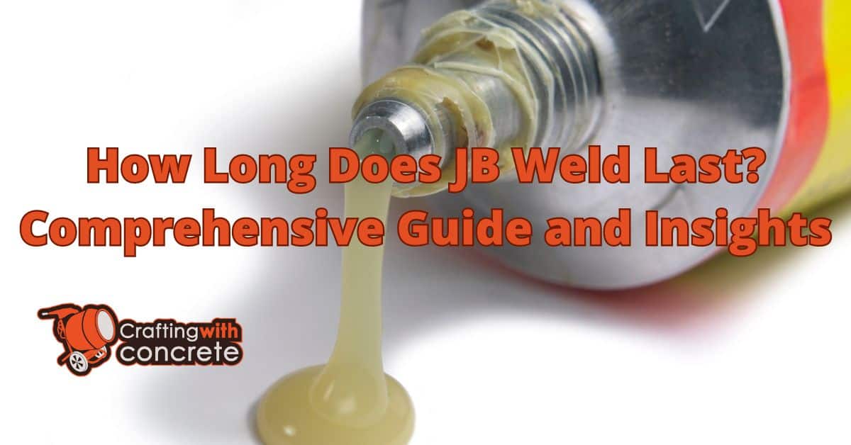 How long does jb weld last
