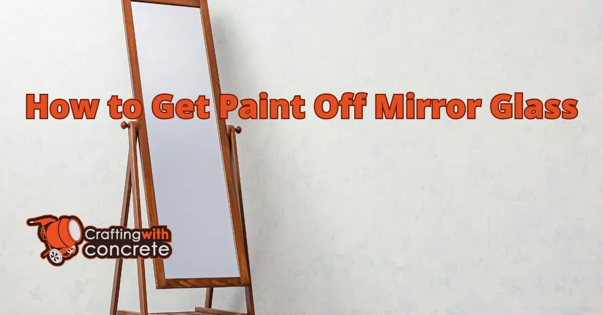 How to get paint off mirror glass