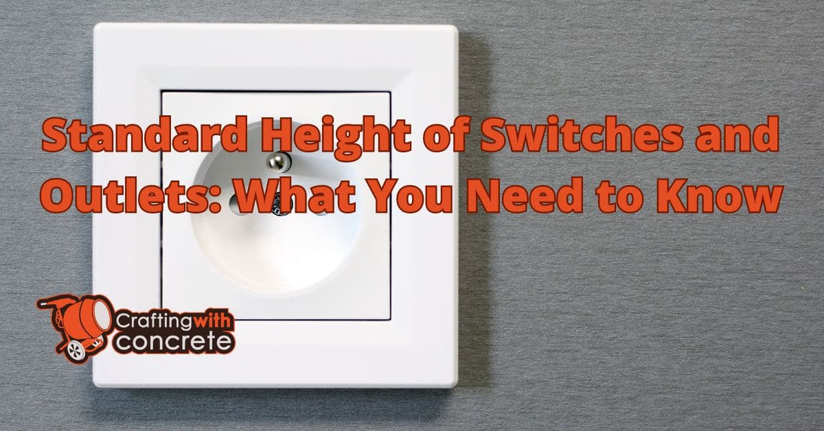 Standard height of switches and outlets
