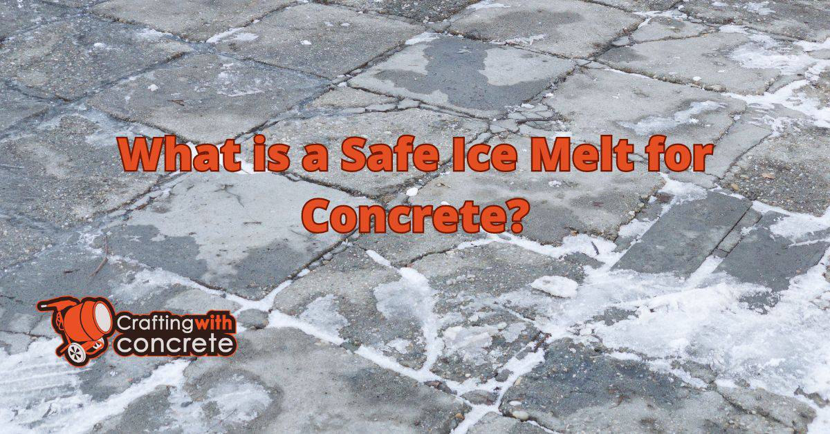 What is a safe ice melt for concrete