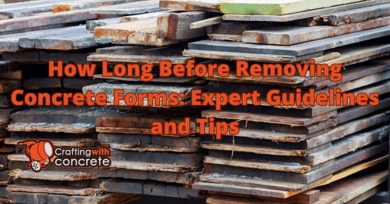 How long before removing concrete forms - craftingwithconcrete.com
