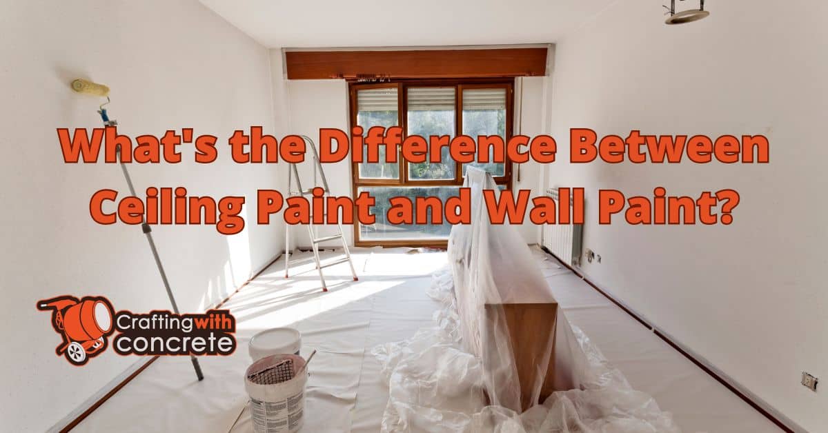 What’s the difference between ceiling paint and wall paint