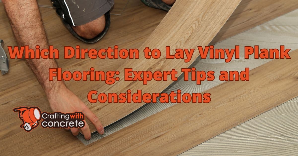 Which direction to lay vinyl plank flooring