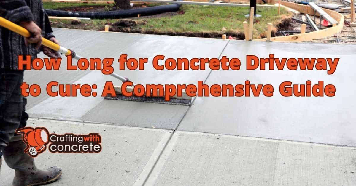 Concrete Driveway Cure Time What to Expect