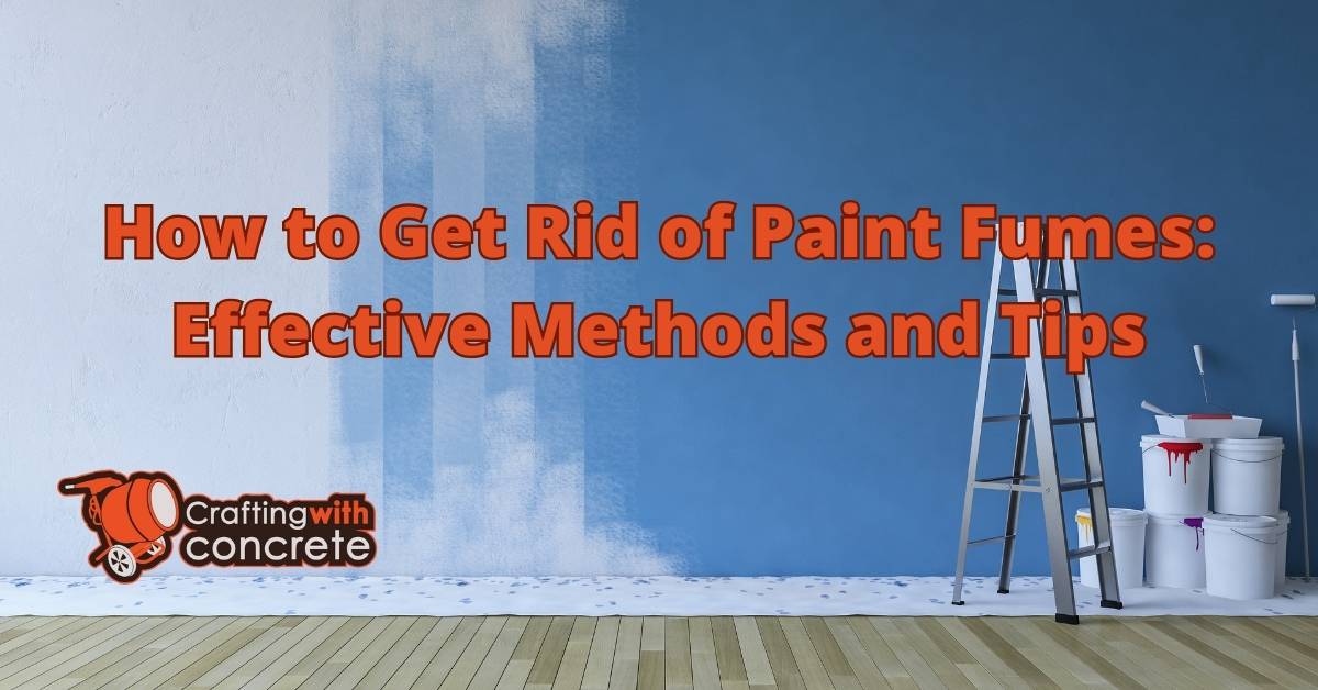 Eliminate Paint Fumes Quickly and Safely