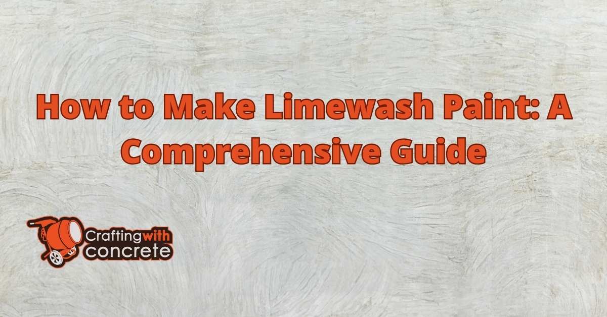 How to Make Limewash Paint A StepbyStep Guide