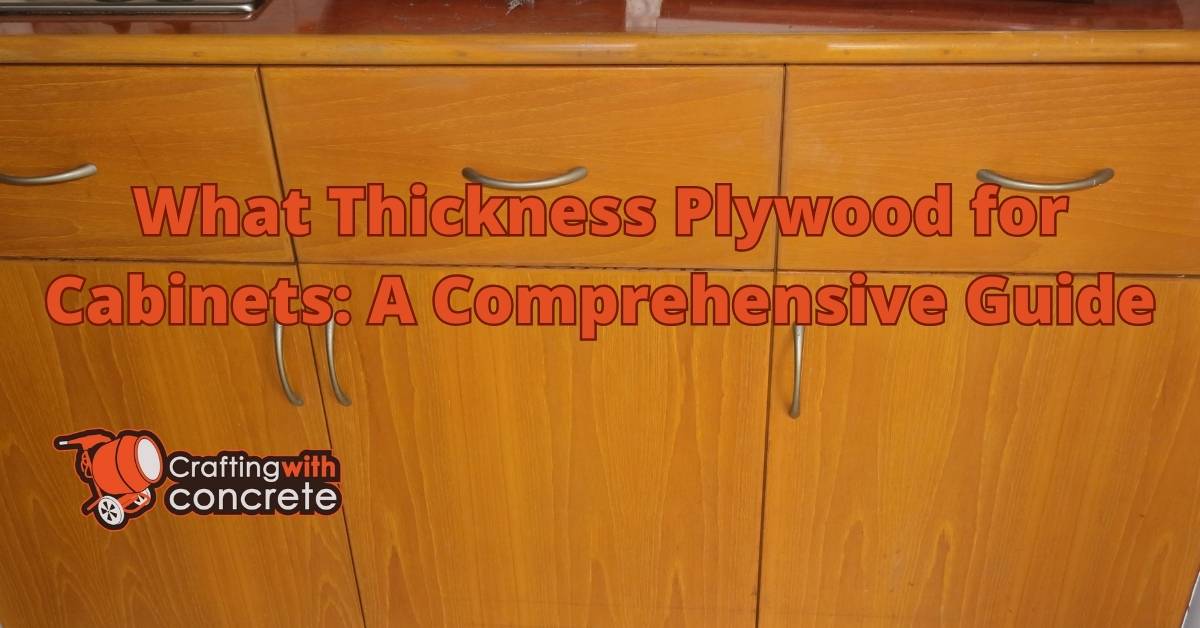 Ideal Plywood Thickness for Durable