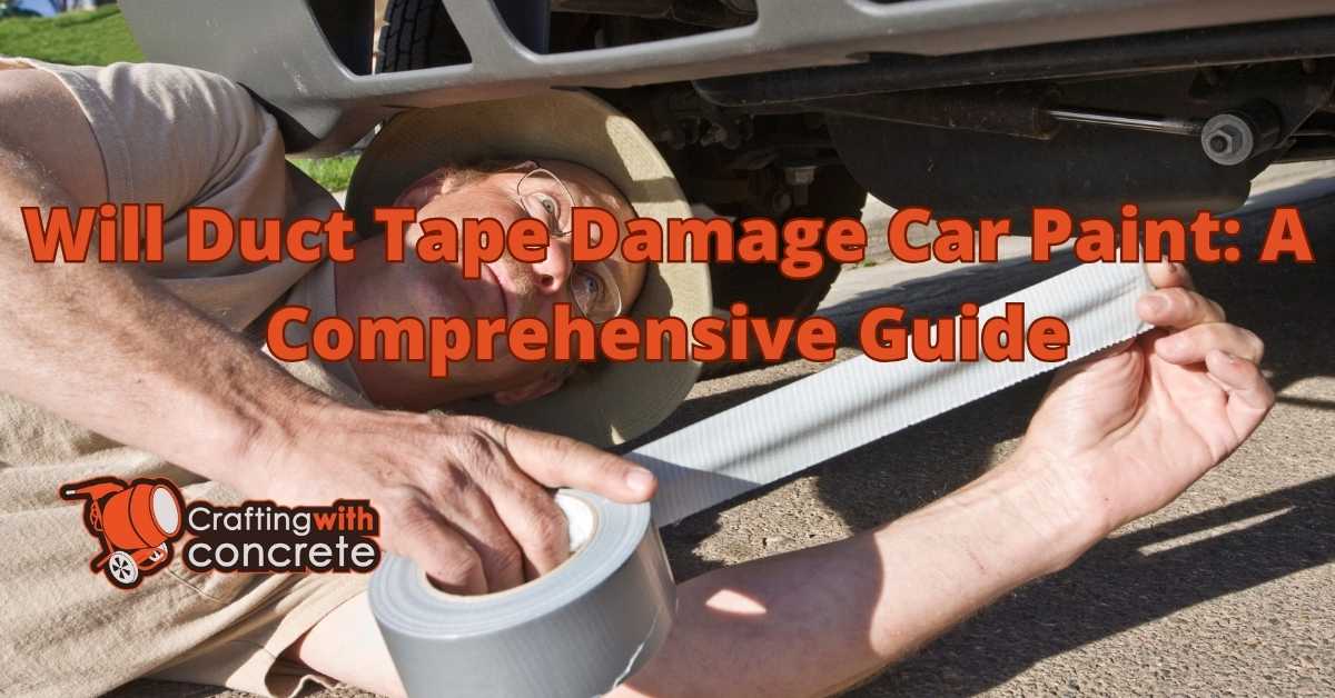 Will Duct Tape Harm Your Car’s Paint?