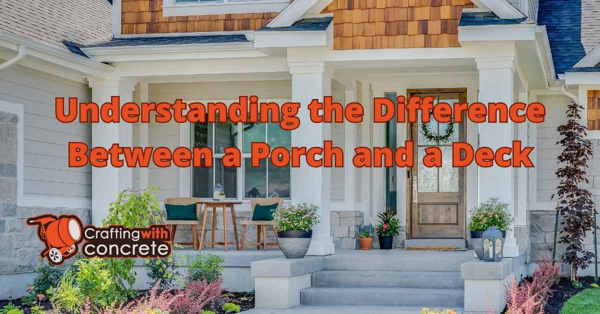 Porch vs Deck: Key Differences Explained | Understanding Home Exteriors ...