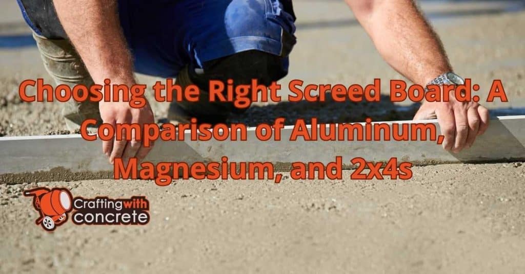 Choosing the Right Screed Board A Comparison of Aluminum, Magnesium, and 2x4s